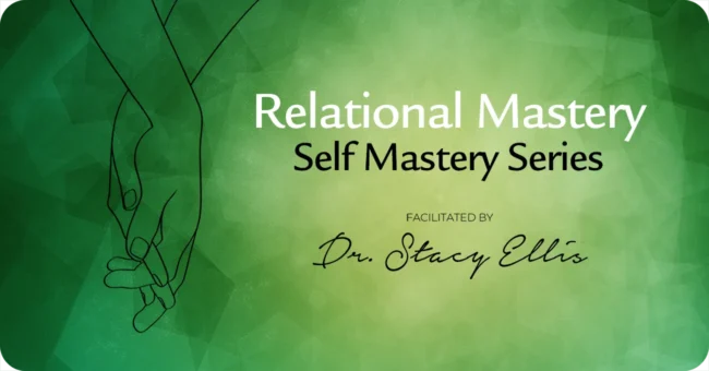 Self-Mastery-Series-Relational-Mastery Self Mastery Series - Relational Mastery